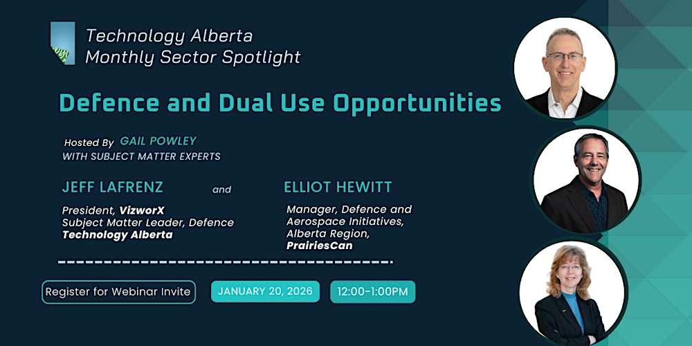 Technology Alberta Industry Spotlight: Defence and Dual Use Opportunities