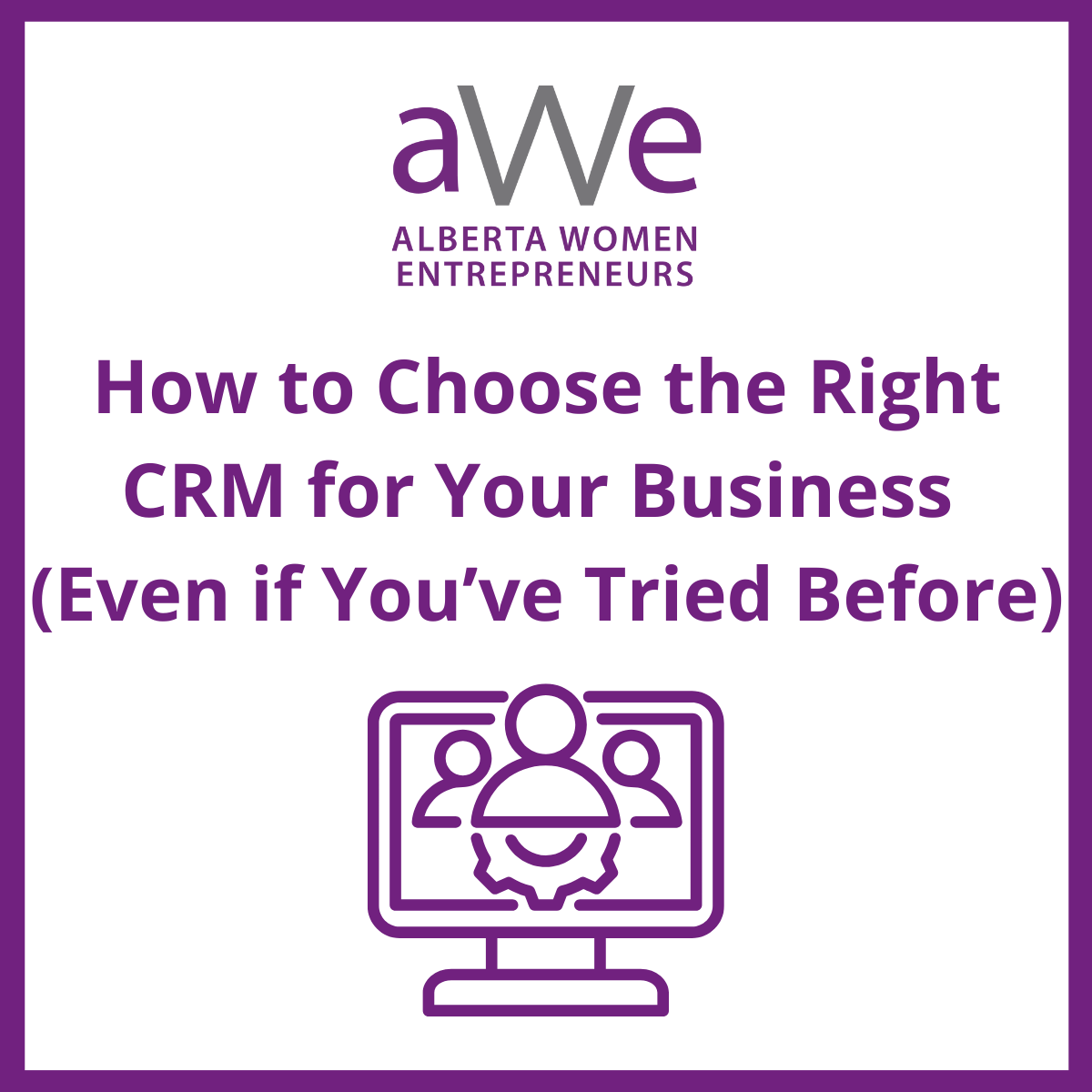 How to Choose the Right CRM for Your Business (Even If You've Tried Before)
