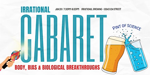Irrational Cabaret: Pint of Science | Body, Bias & Biological Breakthroughs