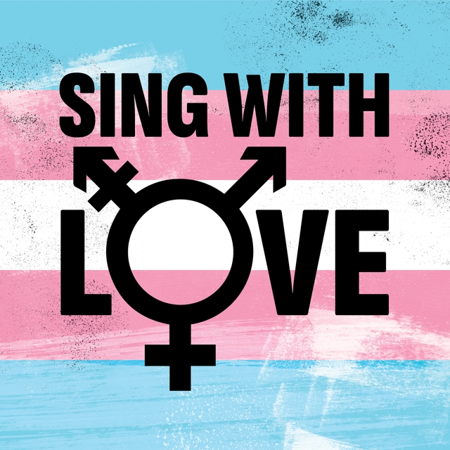Sing With Love 2026 - Songs of Trans Solidarity