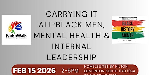 BHM:  Carrying It All: Black Men, Mental Health & Internal Leadership