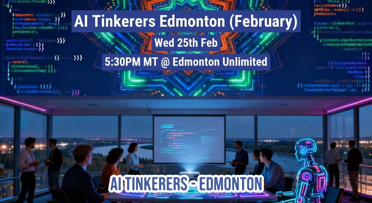 AI Tinkerers Edmonton Meetup