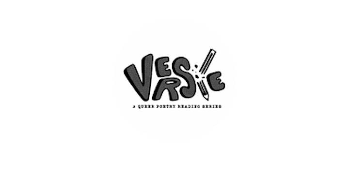 VERS/E: A Queer Poetry Reading Series + Open Mic