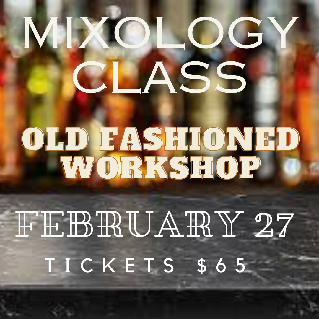 Cocktail Class - Old Fashioned Workshop