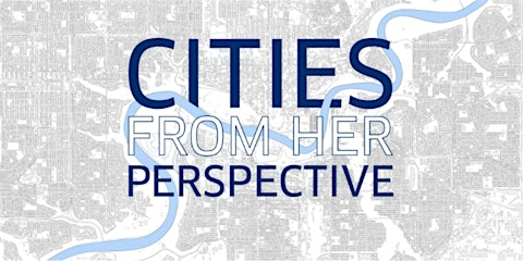 Cities from Her Perspective: Building through Connections