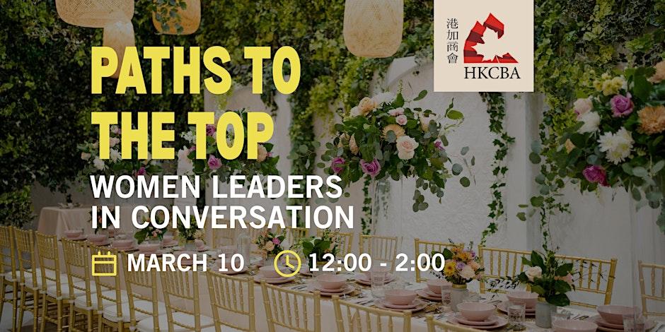 Paths to the Top: Women Leaders in Conversation