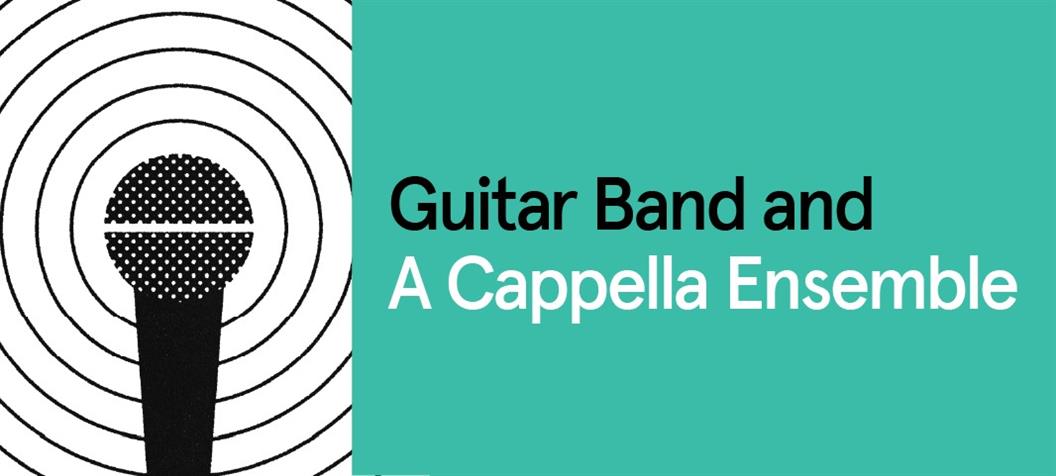 A Cappella Ensemble and Guitar Band Concert
