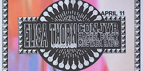 Elisa Thorn (Vancouver), Conjvr, Rachel Burry & Mustafa Rafiq