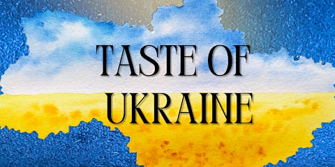 Experience A Taste Of Ukraine