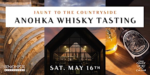 Jaunt to the Countryside: Exclusive Anohka Whisky Tasting