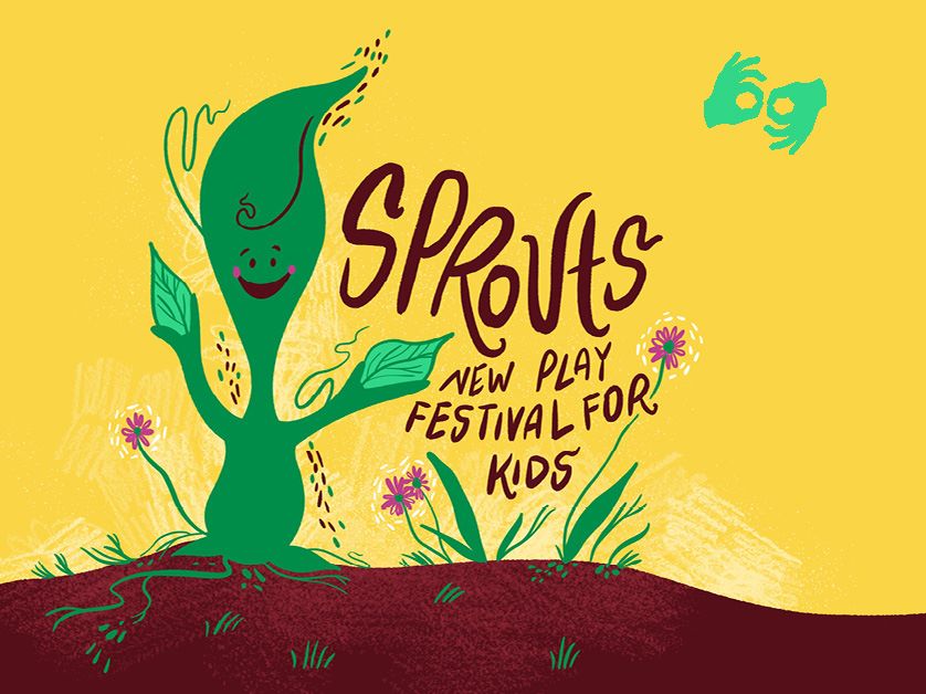 Sprouts: New Play Festival for Kids