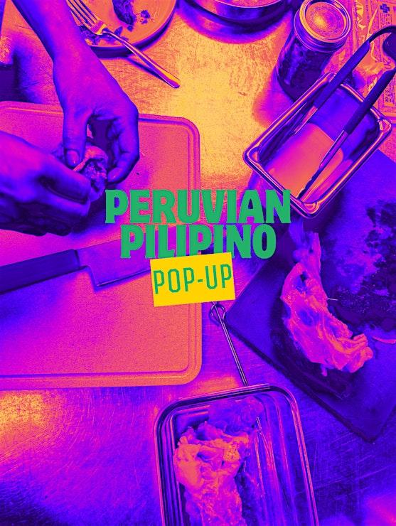 Peruvian Pilipino Pop Up