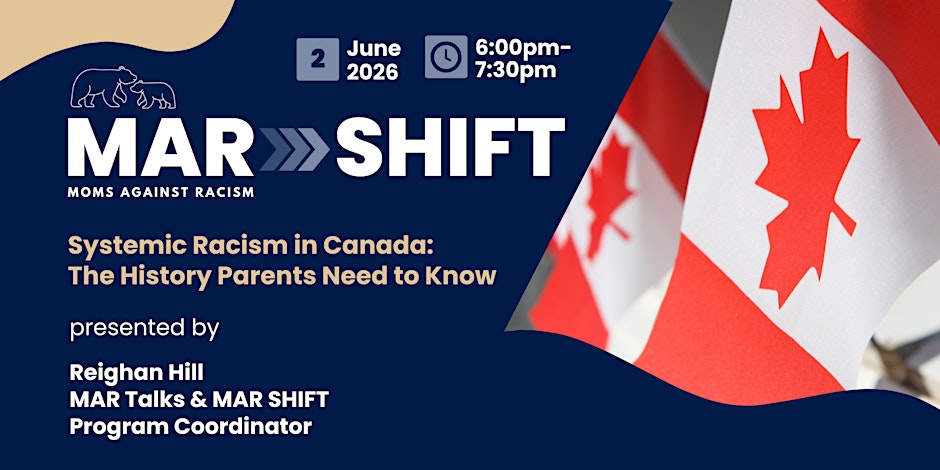 Systemic Racism in Canada: The History Parents Need to Know