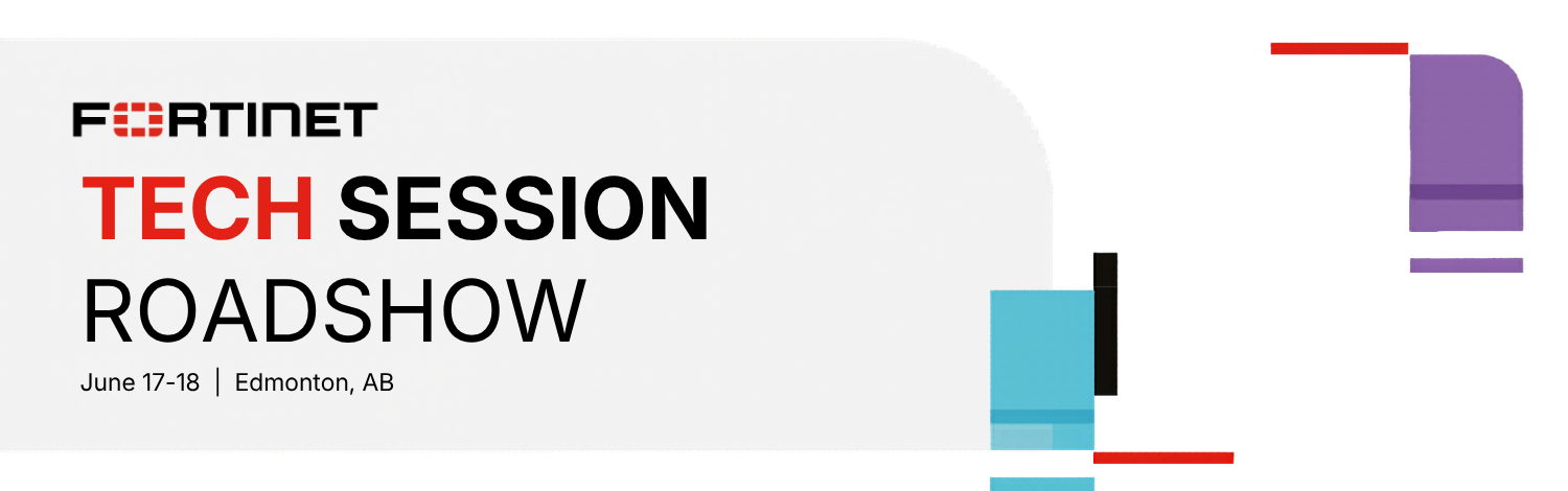Fortinet Tech Session Roadshow