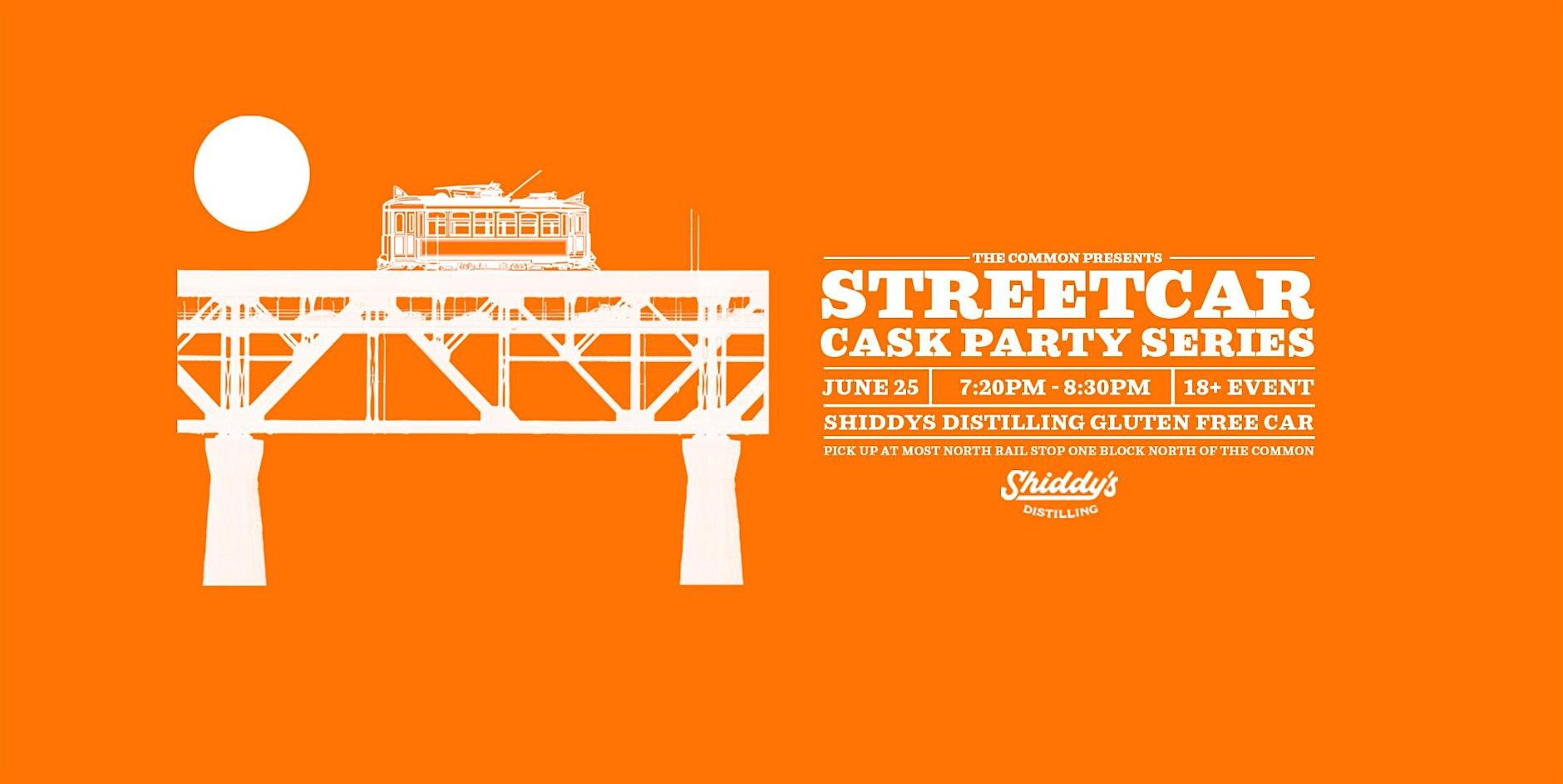 Shiddy's Distilling Streetcar! *GF*