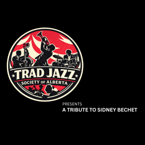 High Society Band: A Tribute to Sidney Bechet