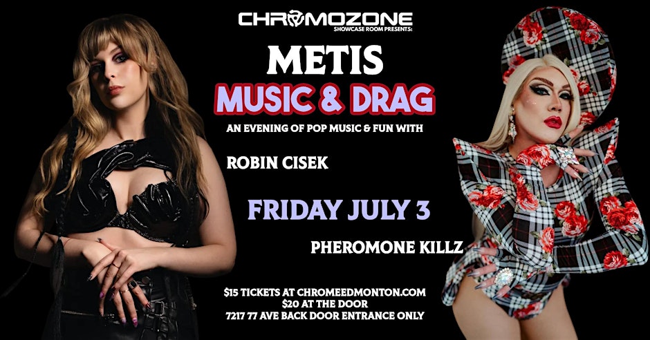 Metis Music and Drag with Robin Cisek & Pheromone Killz