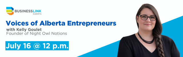 Voices of Alberta Entrepreneurs - The People Behind the Pixels with Kelly Goulet of Night Owl Notions
