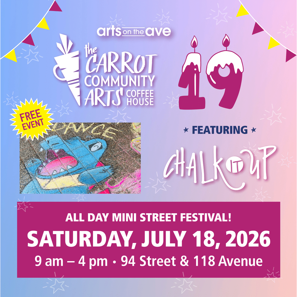 The Carrot’s 19th Birthday Featuring Chalk It Up