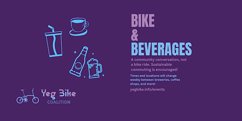 Bikes & Beverages x Grow Together YEG: August