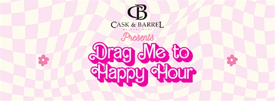 Drag me to Happy Hour
