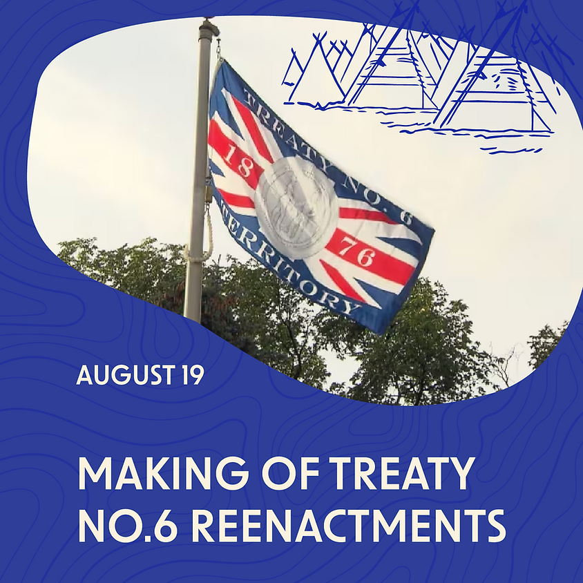 Treaty No. 6 Re-enactments