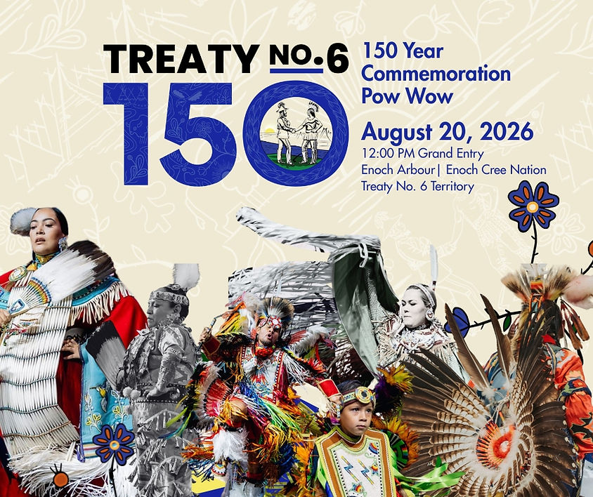 Treaty No. 6 150-Year Commemoration Pow Wow