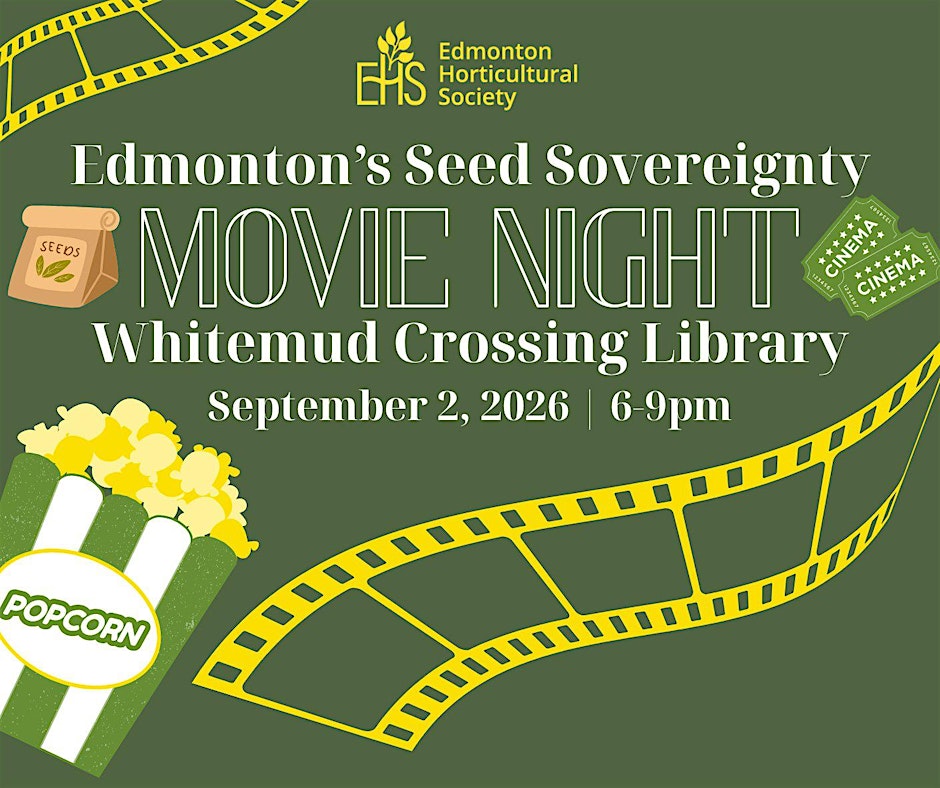 Movie Night: YEG's Seed Sovereignty & Security