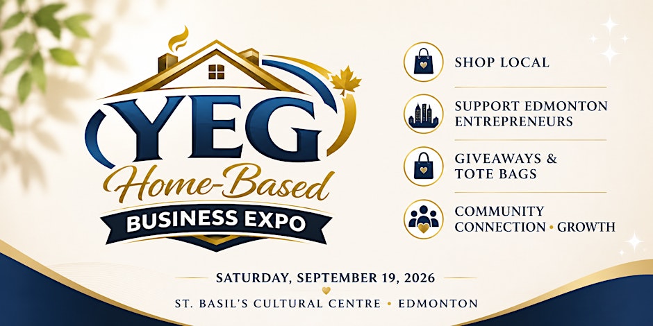 YEG Home-Based Business Expo