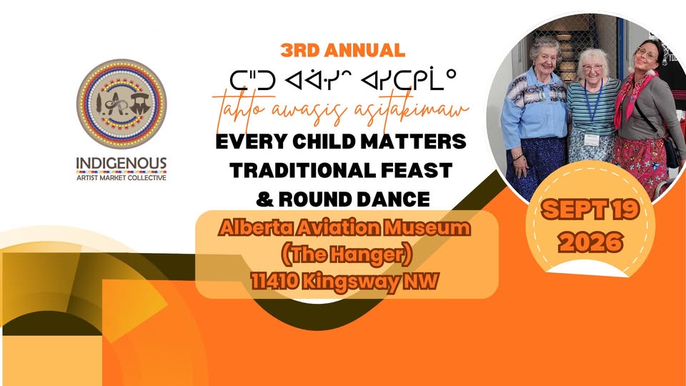 tahto awasis asitakimaw Every Child Matters Traditional Feast & Round Dance