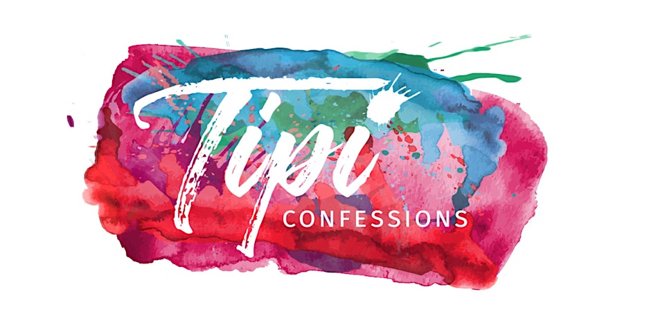 Tipi Confessions