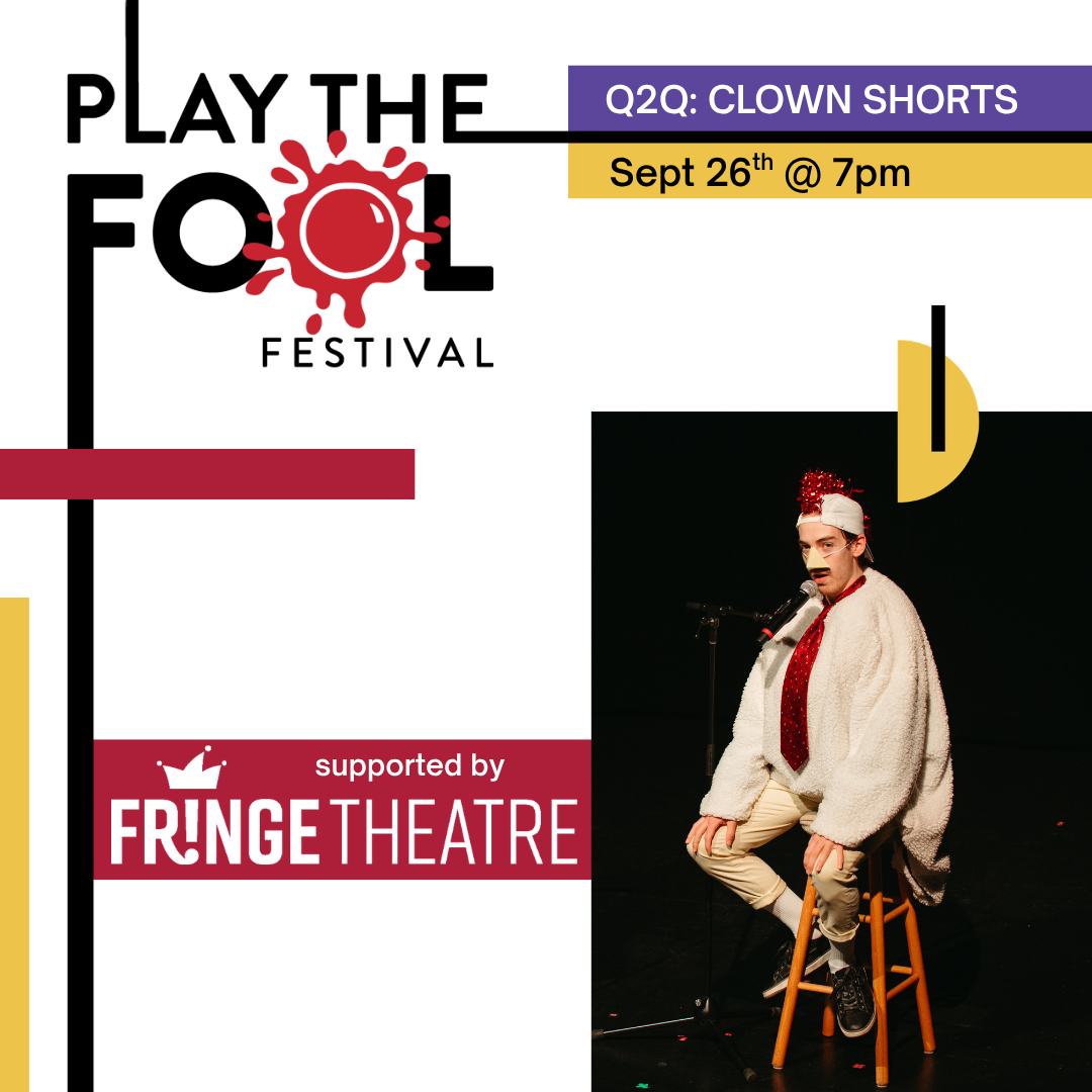 Q2Q: Clown Shorts