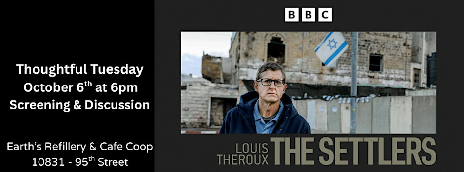 Thoughtful Tuesday - Louis Theroux: The Settlers
