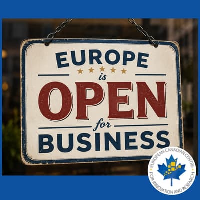 Europe is Open for Business: How Alberta startups can access customers, funding, research partners, and talent