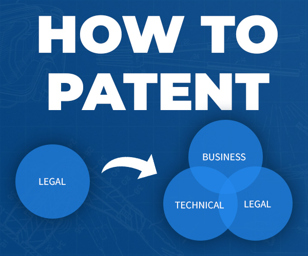How To File a Patent That Will Bring Value To Your Business