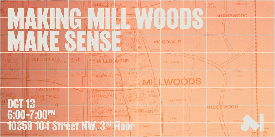Making Mill Woods Make Sense