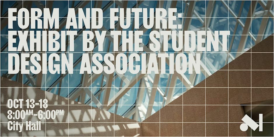 Form & Future: Exhibition by the Student Design Association