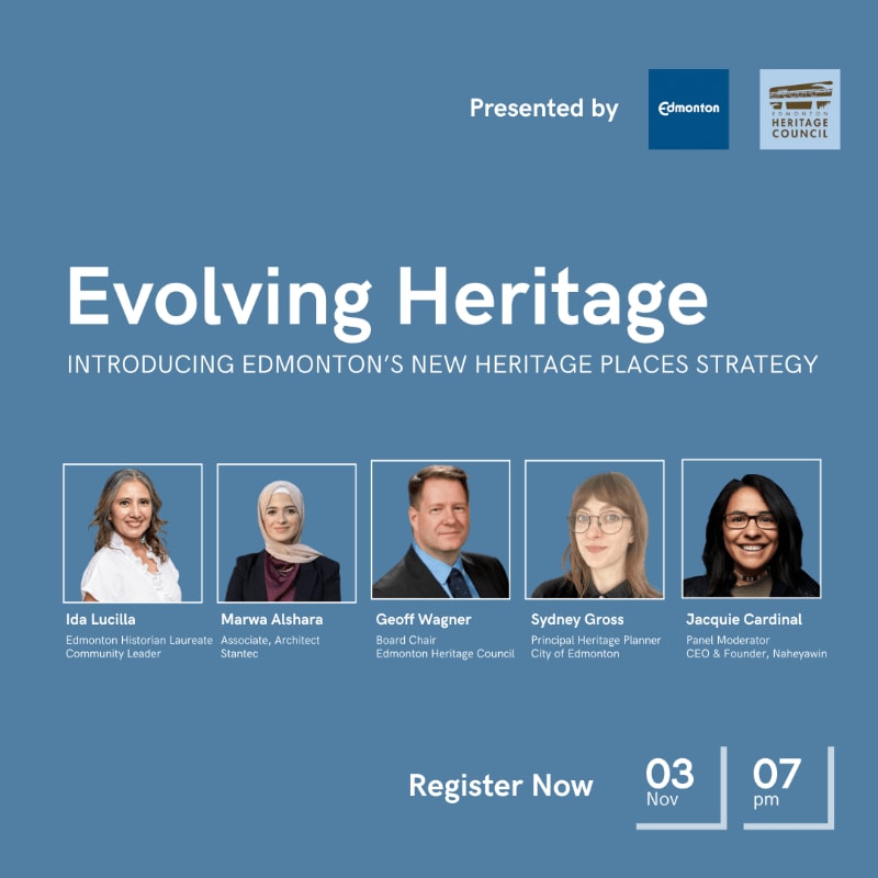 Evolving Heritage - Working together on Heritage Places in Edmonton