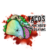 Taco's Macabre Creations