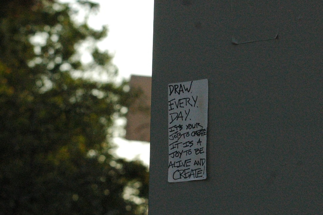 Happenings: Sept. 11, 2026 A handwritten message reading 'Draw every day. It's your job to create. It is a joy to be active and create!'